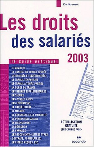 Les droits des salariés 2003 : le guide pratique