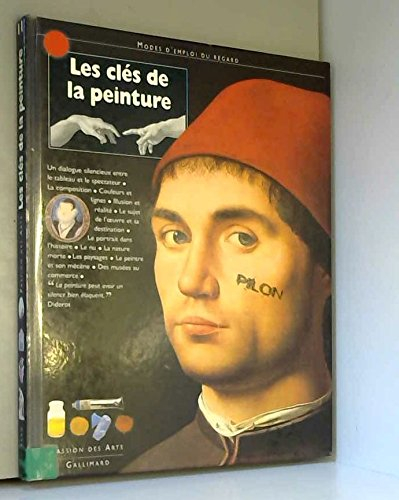 Les clès de la peinture : modes d'emploi du regard