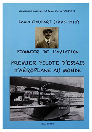 Louis Gaudart Pionnier de l'aviation