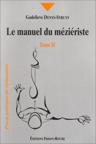 Le manuel du méziériste. Vol. 2