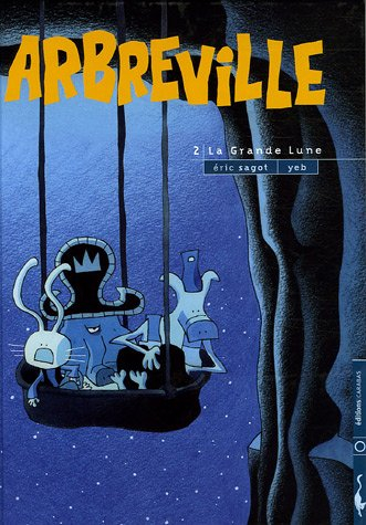 Arbreville. Vol. 2. La grande lune
