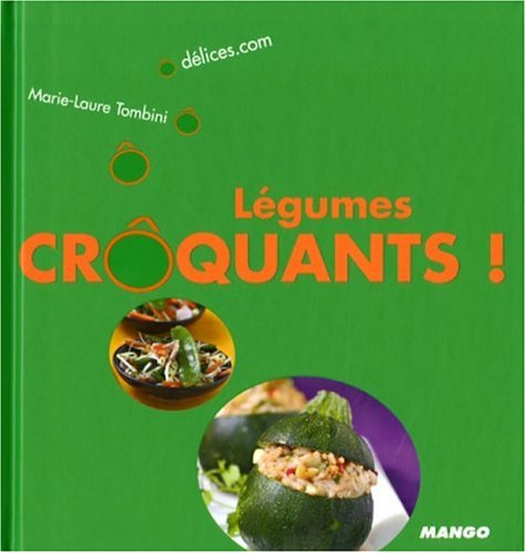 Légumes crôquants !