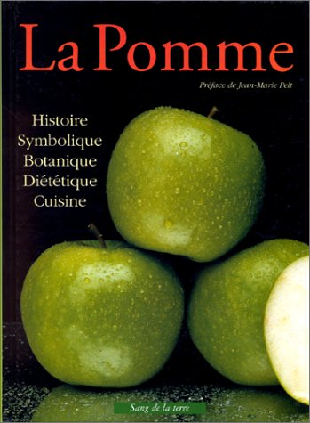 La pomme : histoire, symbolique et cuisine