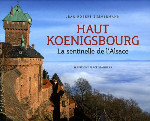 Haut-Koenigsbourg : la sentinelle de l'Alsace