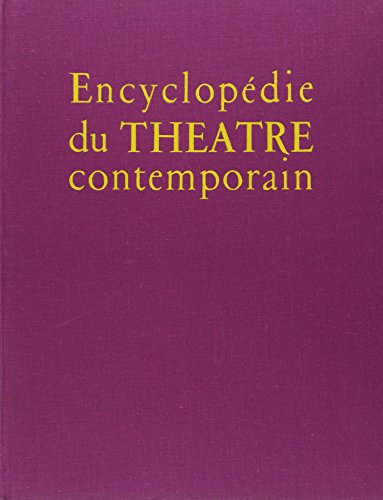encyclopedie du theatre contemporain, 1850-1914