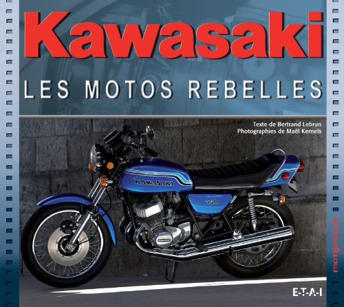 Kawasaki : les motos rebelles
