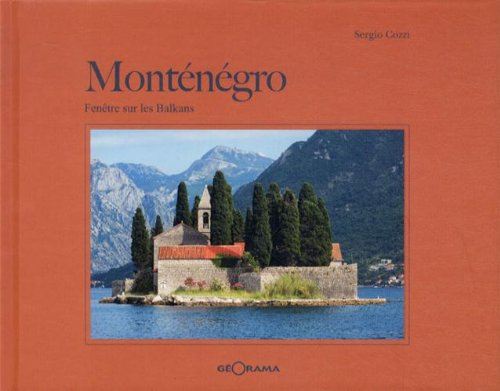 Monténégro : fenêtre sur les Balkans