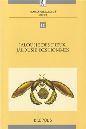 Jalousie des dieux, jalousie des hommes : actes du colloque international organisé à Paris les 28-29