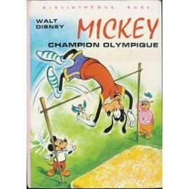 mickey champion olympique : collection : bibliothèque rose cartonnée & illustrée