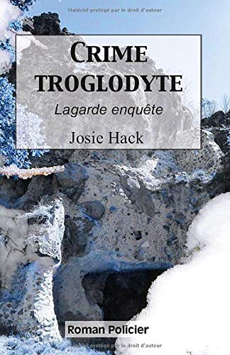 Crime troglodyte: Lagarde enquête  (T12)