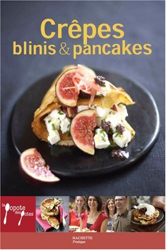 Crêpes, blinis et pancakes