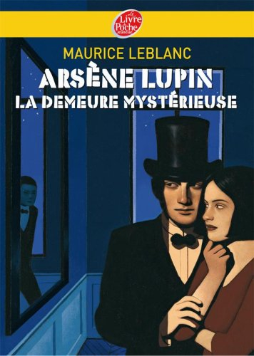 Arsène Lupin. La demeure mystérieuse