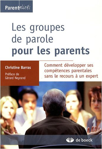 Les groupes de parole pour les parents : comment développer ses compétences parentales sans le recou