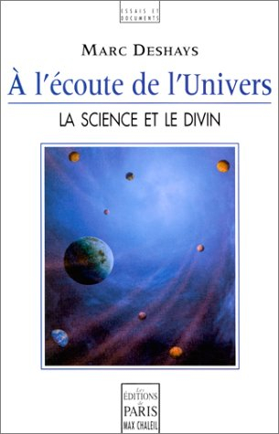 A l'écoute de l'univers : la science et le divin