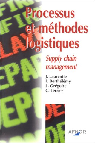 processus et méthodes logistiques. supply chain management