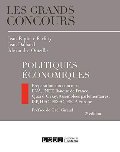 Politiques économiques : préparation aux concours : ENA, INET, Banque de France, Quai d'Orsay, Assem