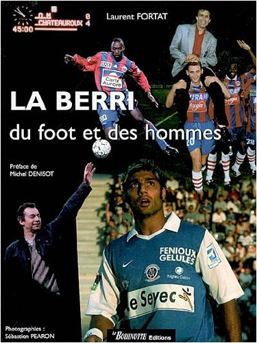 La Berri : du foot et des hommes
