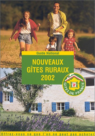 nouveaux gîtes ruraux. edition 2002