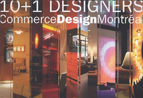 10 + 1 designers : CommerceDesignMontréal