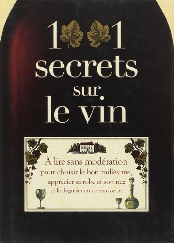 1.001 secrets sur le vin