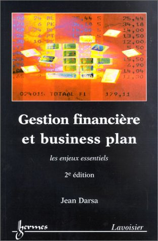 Gestion financière et business plan : les enjeux essentiels