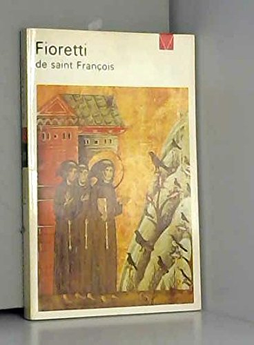 Fioretti de saint François. Considérations sur les stigmates