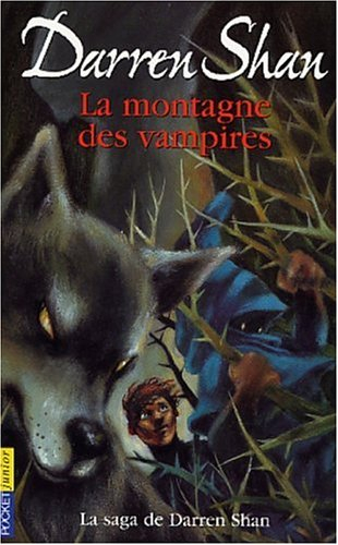 La saga de Darren Shan. Vol. 4. La montagne des vampires