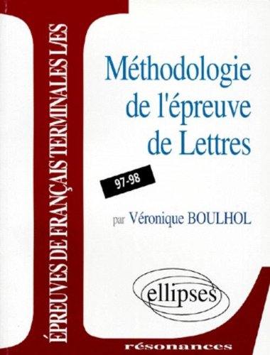 methodologie de l'epreuve de lettres. programme 1997-1998