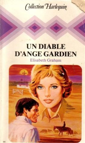 Un diable d'ange gardien : Collection : Collection harlequin n° 95