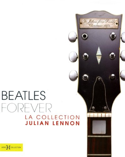 Beatles forever : la collection Julian Lennon