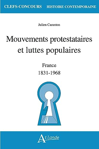 Mouvements protestataires et luttes populaires : France, 1831-1968