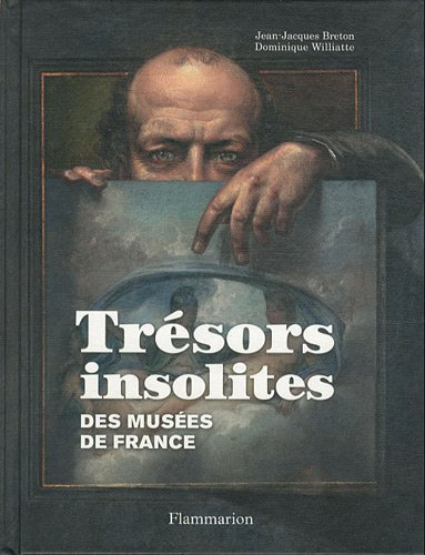 Trésors insolites des musées de France