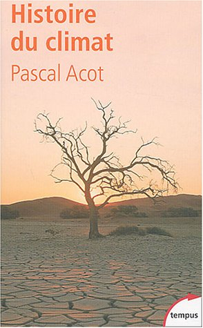 Histoire du climat : du big bang aux catastrophes climatiques