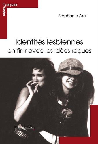 Identités lesbiennes : en finir avec les idées reçues