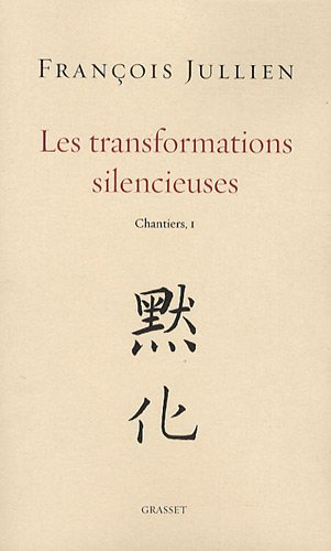 Chantiers. Vol. 1. Les transformations silencieuses