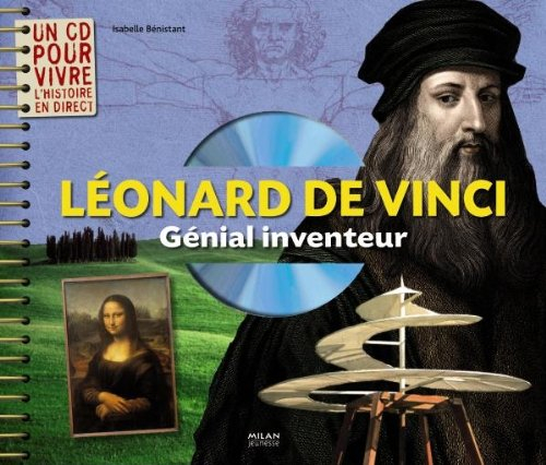 Léonard de Vinci : génial inventeur