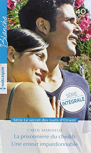 La prisonnière du cheikh. Une erreur impardonnable