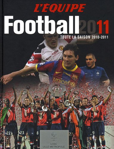 Football 2011 : toute la saison 2010-2011