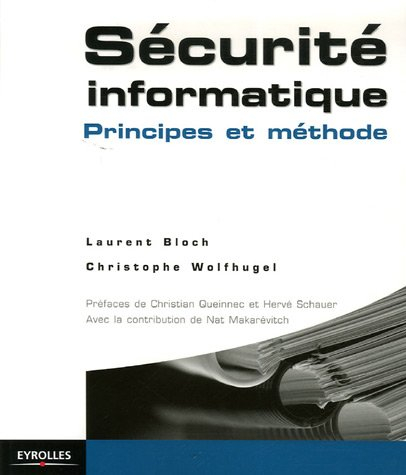 Sécurité informatique : principes et méthode