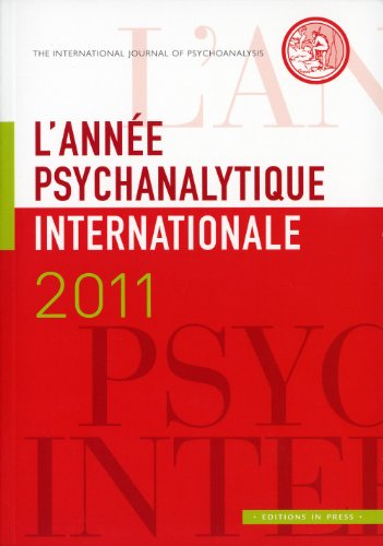 Année psychanalytique internationale (L'), n° 2011