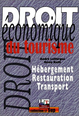 Droit économique du tourisme : hébergement, restauration, transport