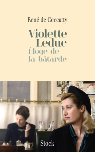 Violette Leduc : éloge de La bâtarde