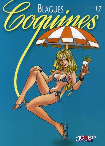 Blagues coquines. Vol. 17