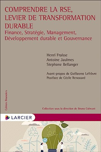 Comprendre la RSE, levier de transformation durable : finance, stratégie, management, développement 