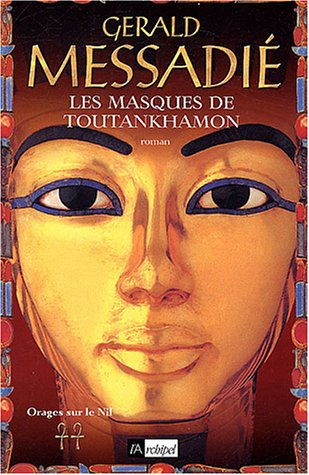 Orages sur le Nil. Vol. 2. Les masques de Toutankhamon
