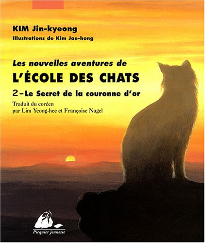 Les nouvelles aventures de l'école des chats. Vol. 2. Le secret de la couronne d'or