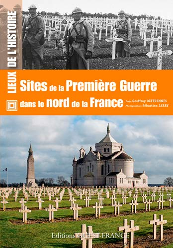Sites de la Première Guerre dans le nord de la France