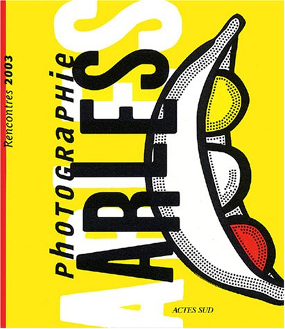 Arles, rencontres de la photographie, 2003