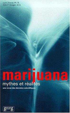 Marijuana, mythes et réalités : une revue des données scientifiques