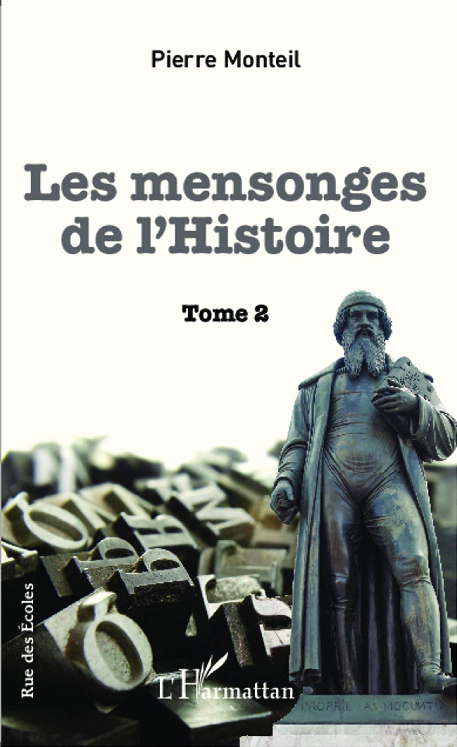 Les mensonges de l'histoire. Vol. 2